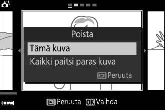O-painike b A Yksittäisten valokuvien poistaminen Painikkeen O painaminen parhaan kuvan valintaikkunan ollessa näkyvissä tuo näytölle seuraavat vaihtoehdot; korosta vaihtoehto monivalitsimella ja