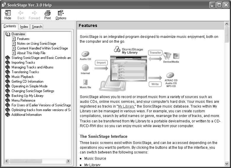 SonicStage Help -ohjeen käyttäminen Vasemmanpuoleinen kehys Oikeanpuoleinen kehys 1 Kaksoisnapsauta vasemmanpuoleisessa kehyksessä kohtaa [Overview]. 2 Napsauta [About This Help File]-painiketta.