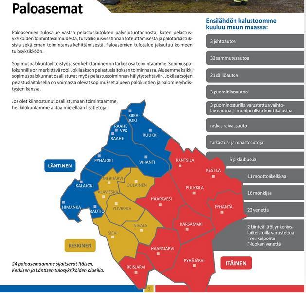 Alueella on 17 kuntaa, joissa on hieman yli 120 000 asukasta. Jokilaaksojen pelastustoimen alueeseen kuuluu kuntia neljästä eri seutukunnasta.