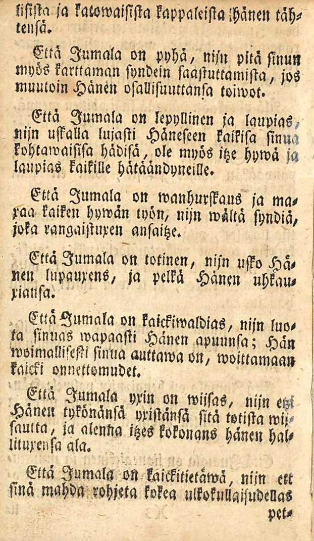 lisistä fa falswaisista kappaleista Hänen tähtensä. Että Jumala on pyhä, ni/n pila sinun myös karttaman sondein saastuttamista, jos muutoin Hänen osallisuuttansa toiwot.