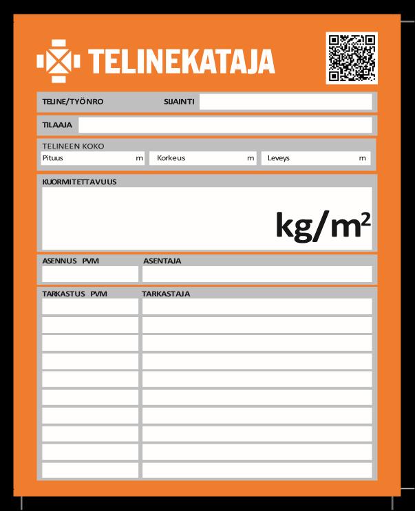 KUVA 1. Telinekortin STOP-merkillä voidaan kieltää telineiden käyttö (Telinekataja Oy).