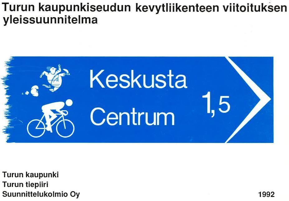 2. Turun seudun nykyinen viitoitus