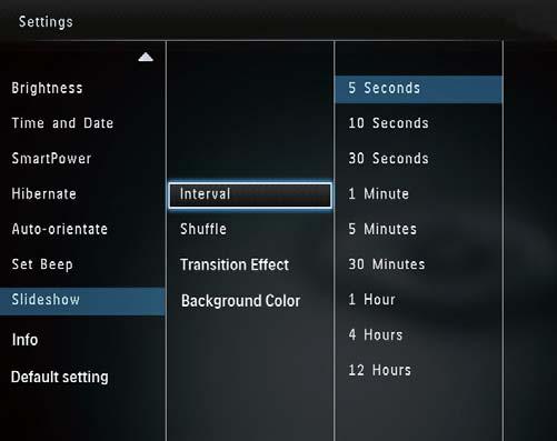 Siirtymätehosteen valitseminen 1 Valitse aloitusnäytössä [Settings] ja paina 4 Valitse diaesityksen kuvien vaihtonopeus ja paina sitten Diaesityksen kuvien järjestyksen valitseminen 1 Valitse