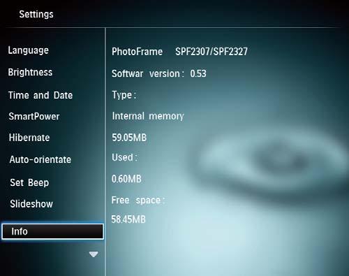 PhotoFrame-kehyksen tietojen näyttäminen PhotoFrame-kehyksestä löydät mallin nimen, laiteohjelmistoversion, PhotoFramen muistin ja muiden saatavilla olevien muistilaitteiden tilan.