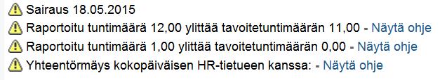 Valtiokonttori Portaali-käsikirja 20 (41) Kun olet antanut riville tarvittavat seurantakohteet ja tunnit, valitse Tarkista.