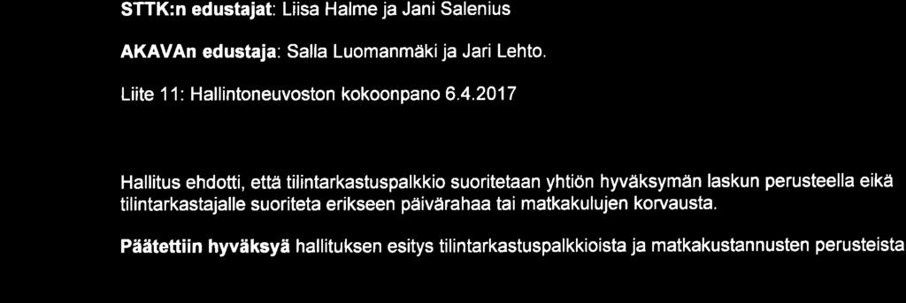 2017 l3 Tilintrkstjn plkkiist sekä mtkkustnnusten peruste st päättäminen Hllitus ehdtti, ettéi tilintrkstusplkki suritetn yhtiön hyväksymän lskun perusteell eikä tilintrkstjlle suritet erikseen