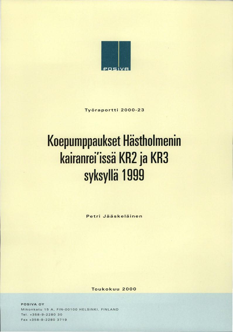 Työ raportti 2 0 0 0-2 3 Koepumppaukset Hästholmenin kairanrei'issä KR2 ja KR3 syksyllä 1 ggg Petri
