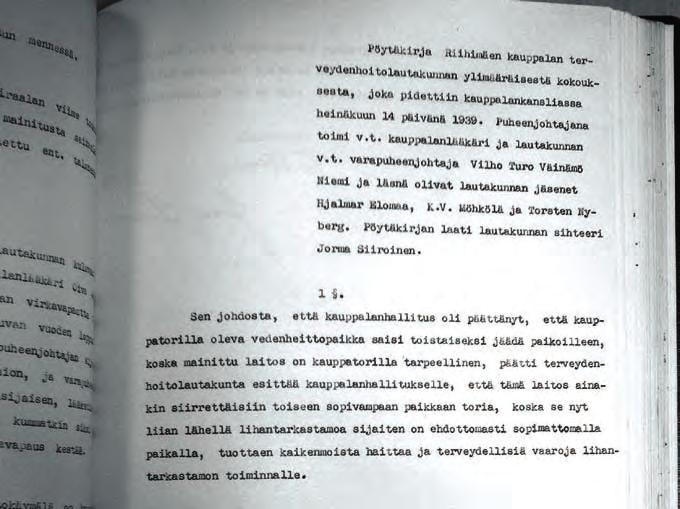 Kuva 7. Vedenhankinnan lisäksi mm. vedenheittopaikan sijainti kauppatorilla aiheutti keskustelua Riihimäen kauppalan terveydenhoitolautakunnassa vuonna 1939. (Ptk. Terveydenhoitolautakunta.