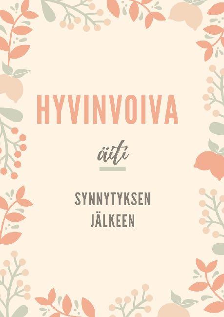 Synnytyksestä palautumiseen voi itse vaikuttaa Arvet- Kuismaöljy (sektio, episiotomia), laventeli, mandariini.