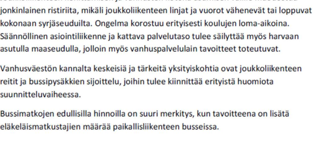 Joukkoliikennestrategian jatkotyönä käynnistetään selvitys maaseutualueiden kuljetusten yhdistelystä.