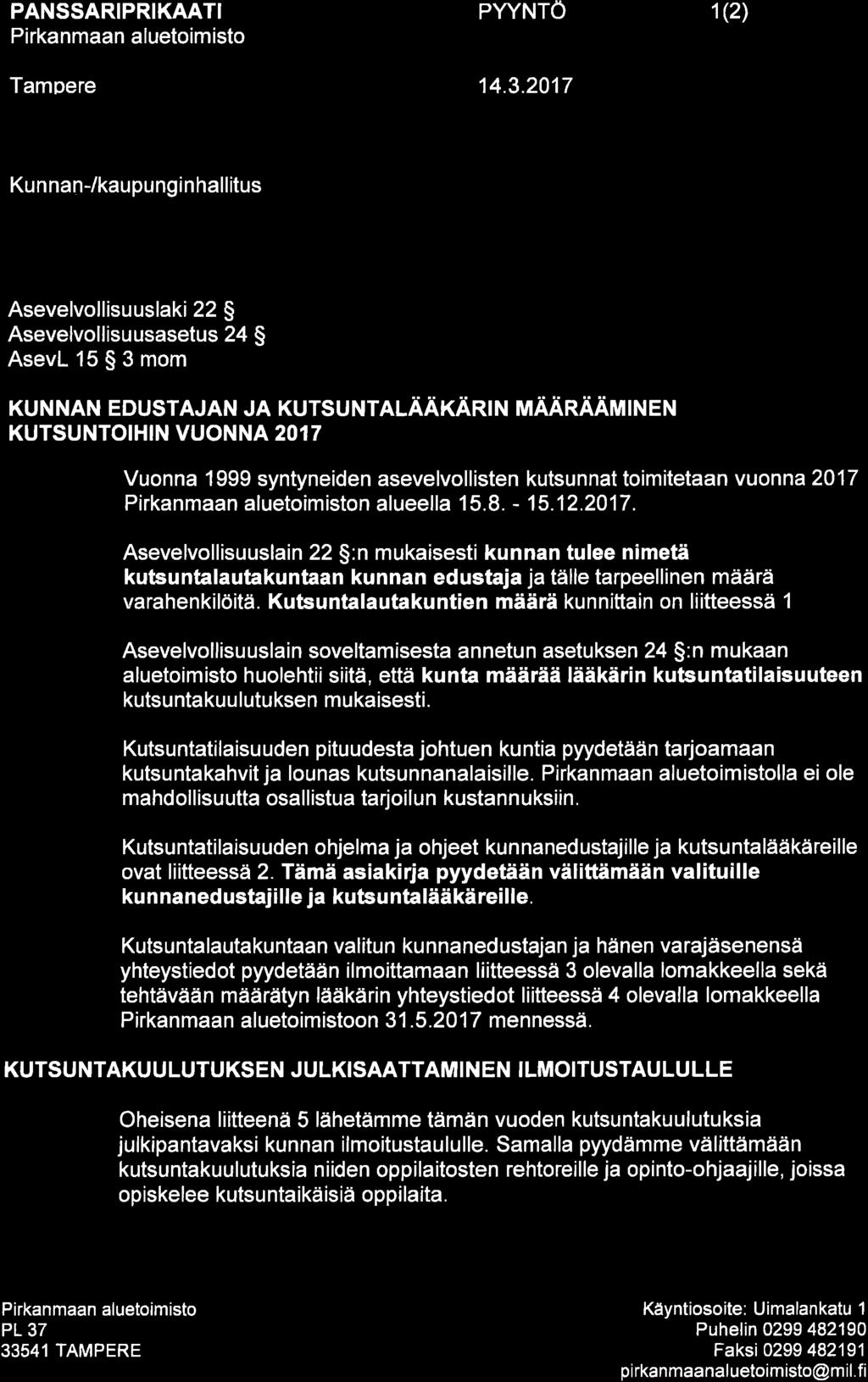 syntyneiden asevelvollisten kutsunnat toimitetaan vuonna 2017 