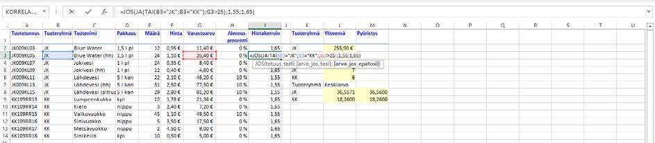 Kuva 128 Tai() ( Or) - funktiolla Funktiolla määrität tässä tuotteiden myynnille hintakertoimen.