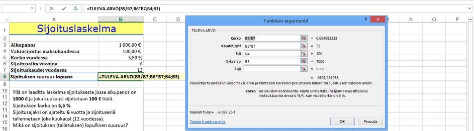 Lainan tai sijoituksen tuleva arvo Harjoitustiedosto: Annuiteettilaina.xlsx - Sijoitus-välilehti Tuleva.