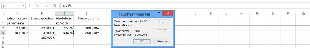 Ratkaistava arvo Kuva 252 Tiedot ( Data) - välilehti ja Tavoitteen haku ( Goal Seek) - valintaikkuna Esimerkissä etsitään suurinta mahdollista korkoprosenttia yhdellä rajoituksella, kun korko ei saa