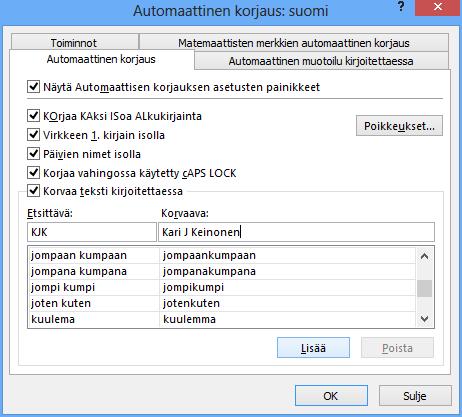 Poikkeusten määrittelyyn Kuva 303 Automaattinen korjaus ( AutoCorrect) - välilehdelle Oma allekirjoituksen teet niin, että ikkunan Etsittävä (Replace) -kenttään kirjoitat omat nimikirjaimesi ja