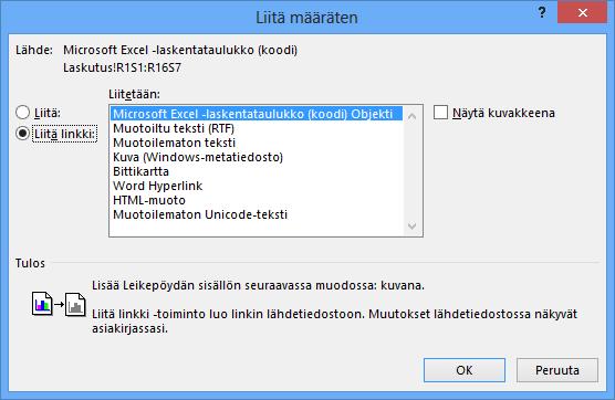 Liittämisvaihtoehtojen luettelo Kuva 311 Liitä määräten ( Paste Special) - valintaikkuna Napsauta voimaan Microsoft Excel laskentataulukko Objekti (Microsoft Excel Worksheet Object)