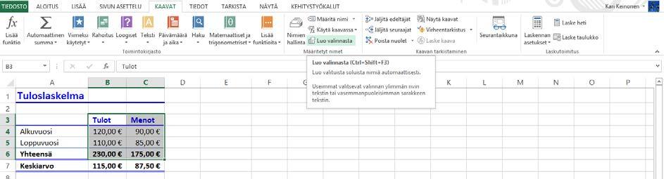 Alueiden nimeäminen Harjoitustiedosto: Tuloslaskelma.xlsx Voit antaa solulle tai alueelle arvojen tarkoitusta kuvaavan nimen. Nimi helpottaa kaavojen laatimista.