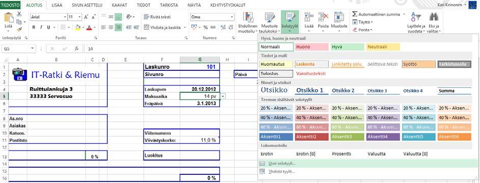 Nimetään tyyli Jätetään voimaan valinta. Muotoilu vaikuttaa soluun kun tyyliä käytetään. Poistetaan valinta. Solujen oma muotoilu säilyy solussa näiltä osin.