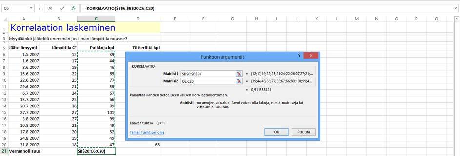 Kuva 109 Kaavan laatiminen Maalaa ensimmäiseksi argumentiksi alue B6:B20 ja paina kerran F4-näppäintä. Maalaa toiseksi alue C6:C20. Jo tässä vaiheessa näet valintaikkunassa laskennan tuloksen.