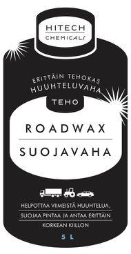 40 (57) TEHO ROADWAX SUOJAVAHA Erittäin tehokas huuhteluvaha, joka helpottaa viimeistä huuhtelua, suojaa pintaa ja antaa erittäin korkean kiillon.