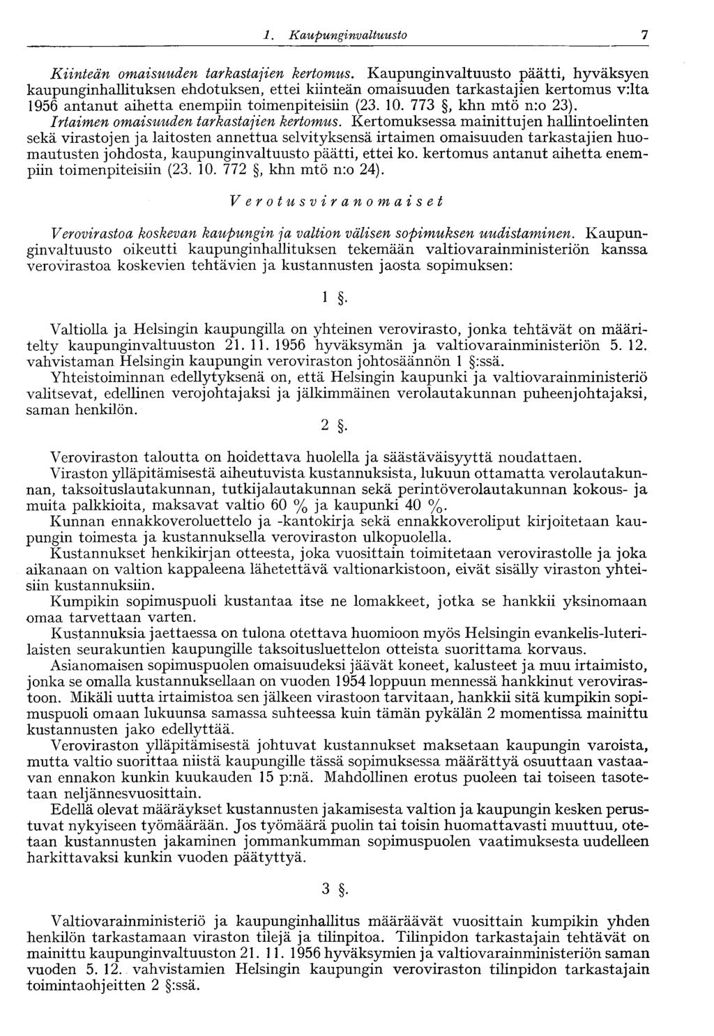 7 1. Kaupunginvaltuusto Kiinteän omaisuuden tarkastajien kertomus.