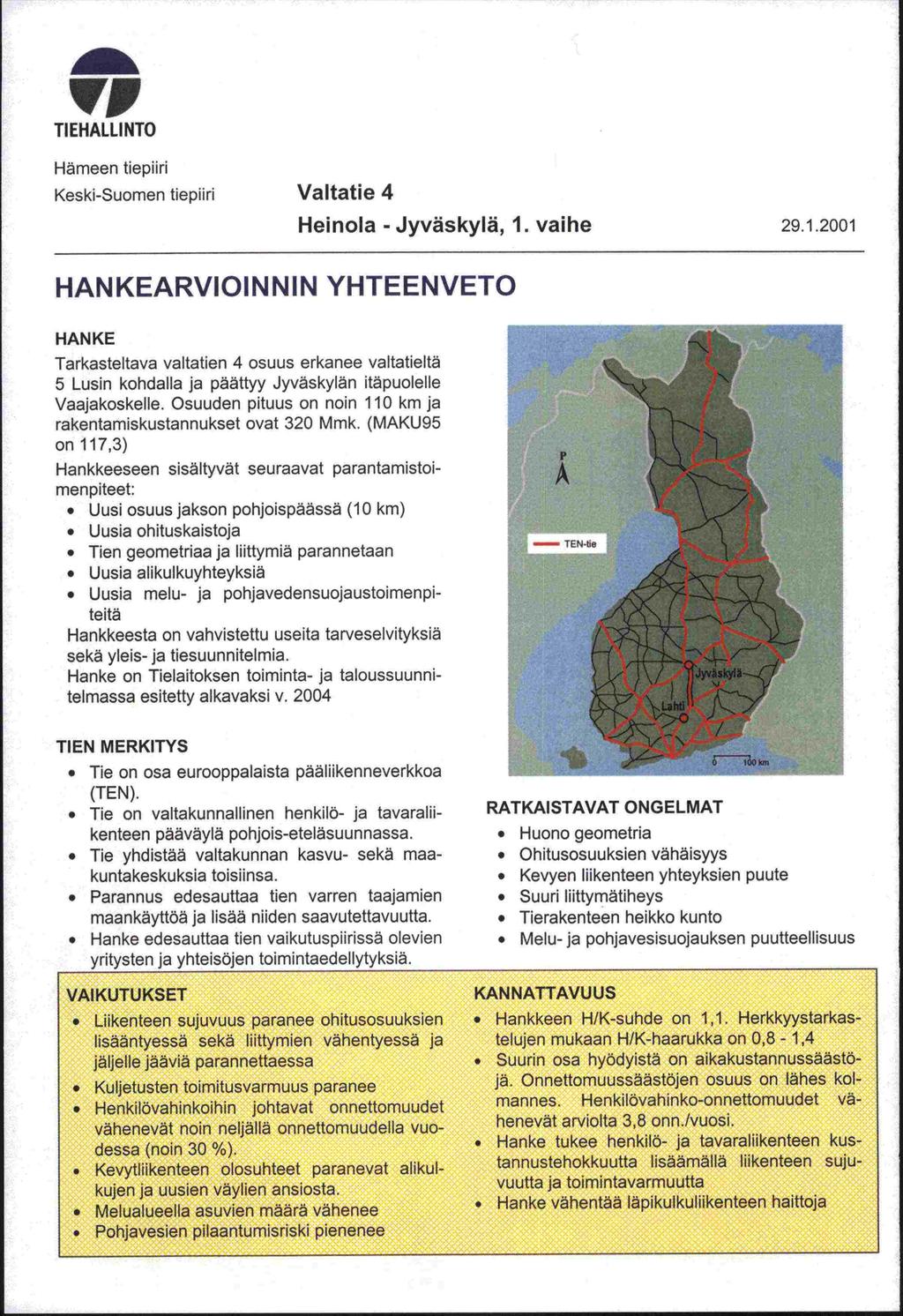 'VI TIEHALLINTO Hämeen tiepiiri Keski-Suomen tiepiiri Valtatie 4 Heinola - Jyväskylä, 1.