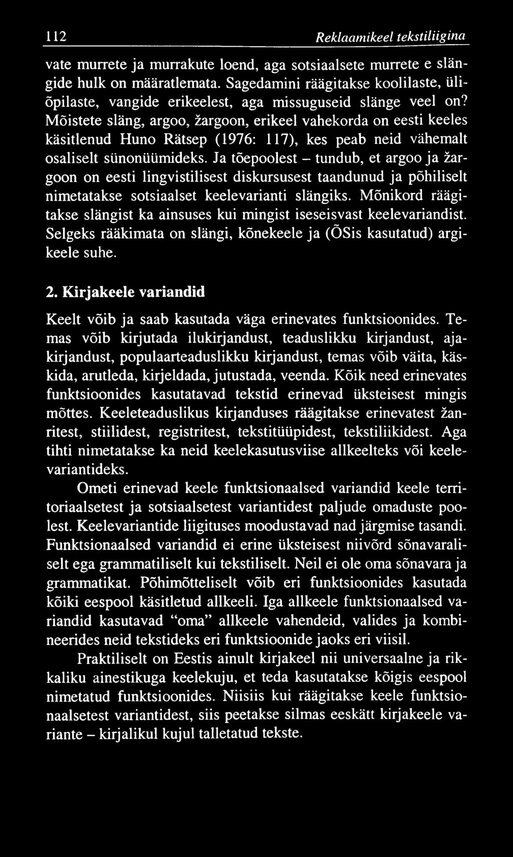 112 Reklaam ikeel tekstiliigina vate murrete ja murrakute loend, aga sotsiaalsete murrete e slängide hulk on määratlemata.