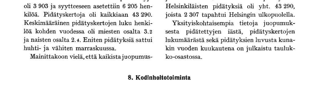 nen päihdyttävien ja irtolaisista ja päätehtävänä oli lakien tiitkittnn ja Hoidettiin 1 875 (ed.v. 1 5.