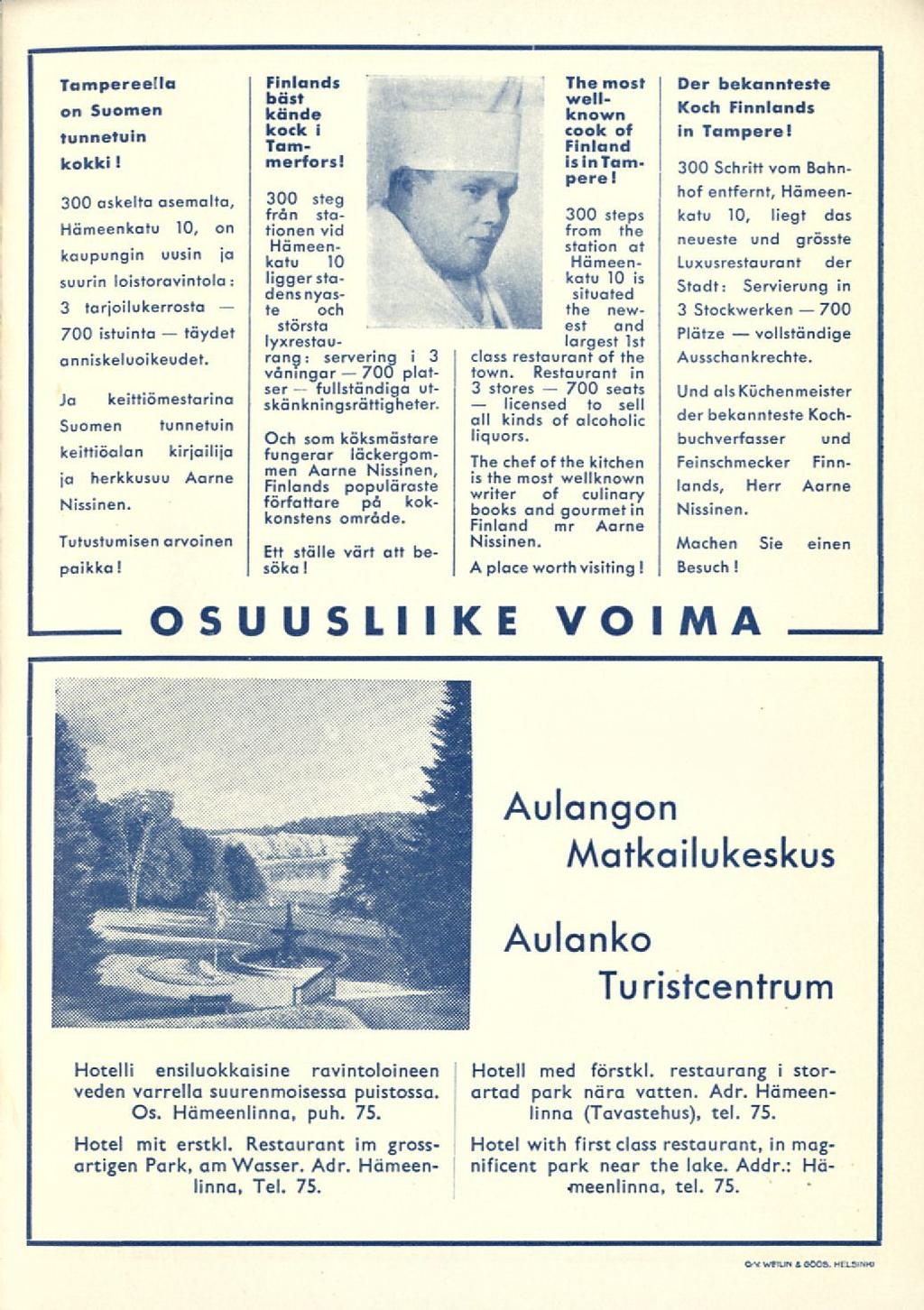 700 licensed 700...... Tampereella on Suomen tunnetuin kokki! 300 askelta asemalta, Hämeenkatu, on kaupungin uusin ja suurin loistoravintola : 3 tarjoilukerrosta 700 istuinta täydet anniskeluoikeudet.