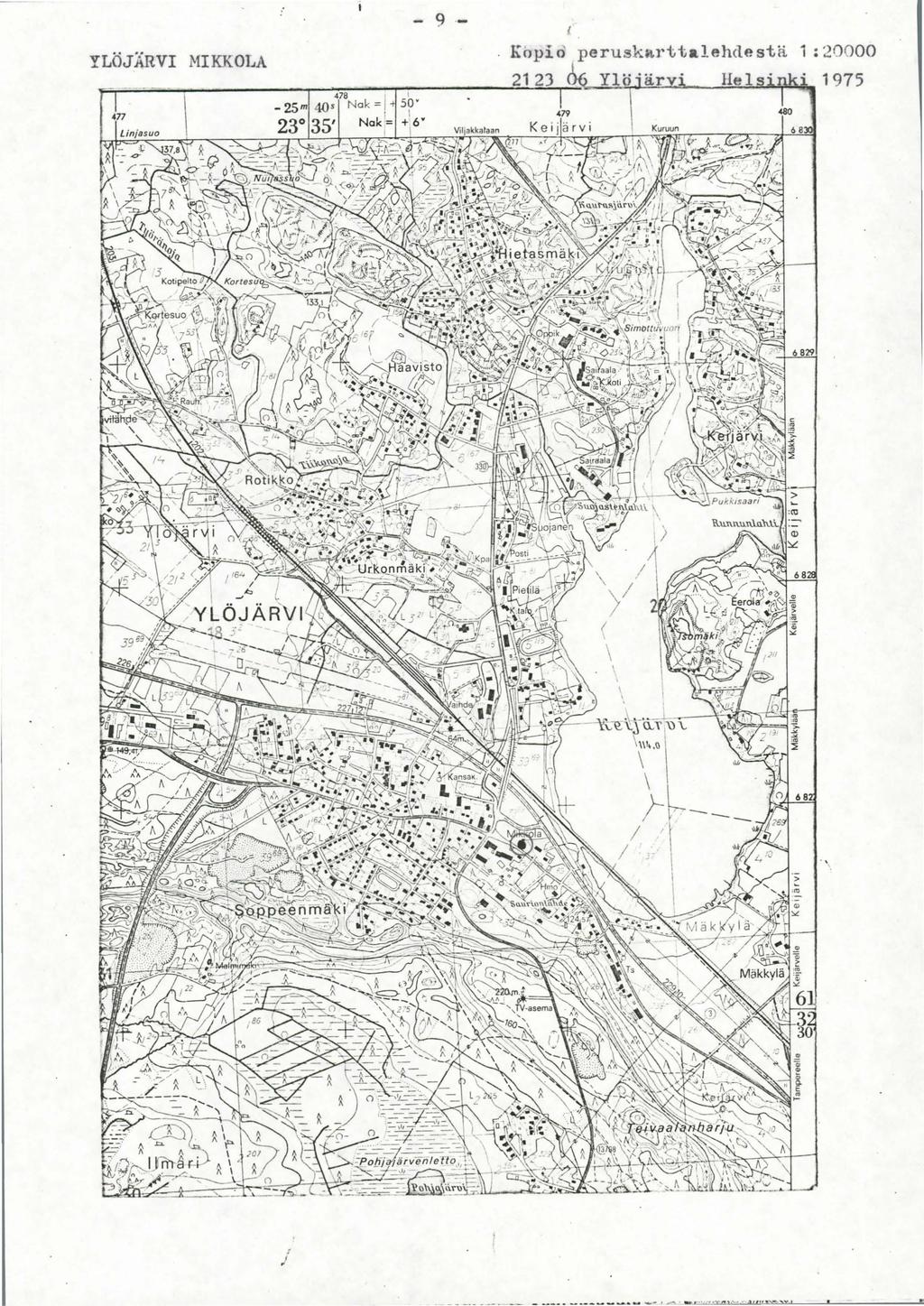 YLÖJÄRVI MIKKOLA 478-25m 4-0s Nak = 1 230 35' Nak:= 9 I