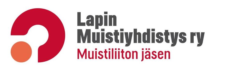 * Perustettu v. 1988 * Tavoitteena on parantaa muistisairauteen sairastuneiden ihmisten sekä heidän läheistensä asemaa, oikeuksia ja palveluita Lapissa TERVETULOA MUKAAN TOIMINTAAN!