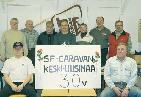 Keski-Uusimaa SF-Caravan Keski-Uusimaa Povipolku 2-4, 04400 J:pää www.kolumbus.fi/sfc.keskiuusimaa HALLITUS 2008 Puheenjohtaja Virtanen Pentti 1560-1 Tupalantie 7 A 12, 04400 Järvenpää puh.