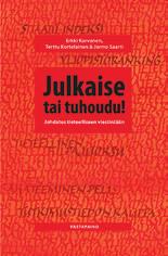 yleistajuistamista ei saisi unohtaa. Opuksessa käsitellään tiedettä, tutkimusta, tiedeviestintää ja julkaisemista ja niiden prosesseja eri näkökulmista.