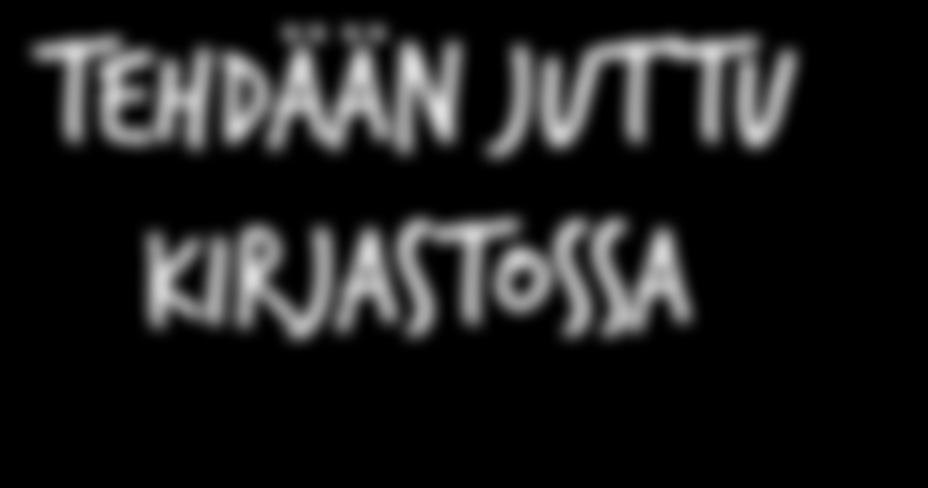 Tehdään juttu kirjastossa