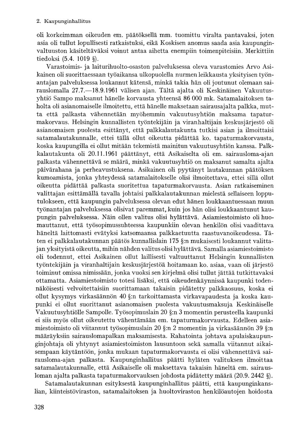 oli korkeimman oikeuden em. päätöksellä mm.