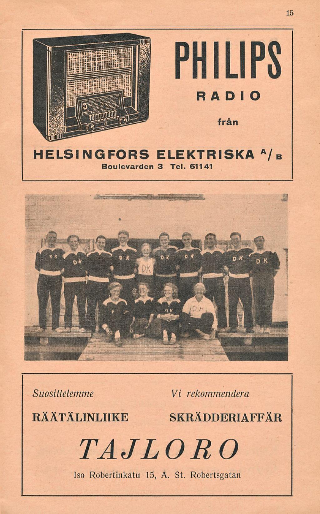 15 PHILIPS RADIO från HELSINGFORS ELEKTRISKA A / B Boulevarden 3 Tel.