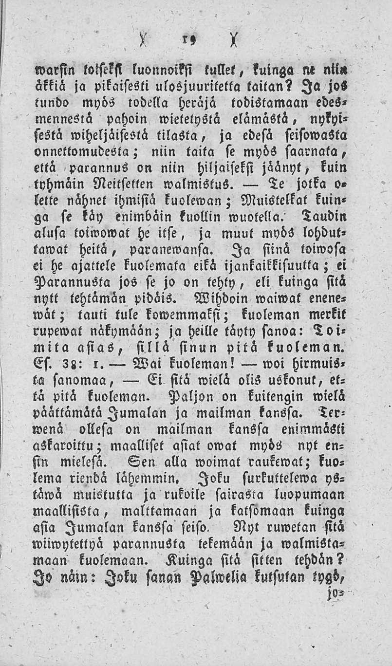 19 > X warsin loiseksi luonnoiksi lullet, kuinga ne ntl«äkkiä ja pikaisesti ulosjuuritetta taitan?
