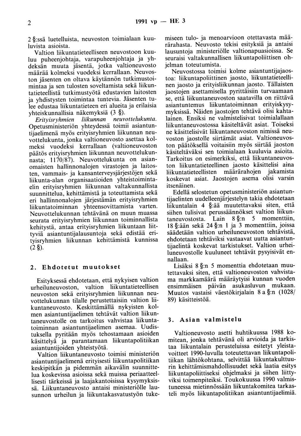 2 1991 vp - HE 3 2 :ssä luetelluista, neuvoston toimialaan kuuluvista asioista.