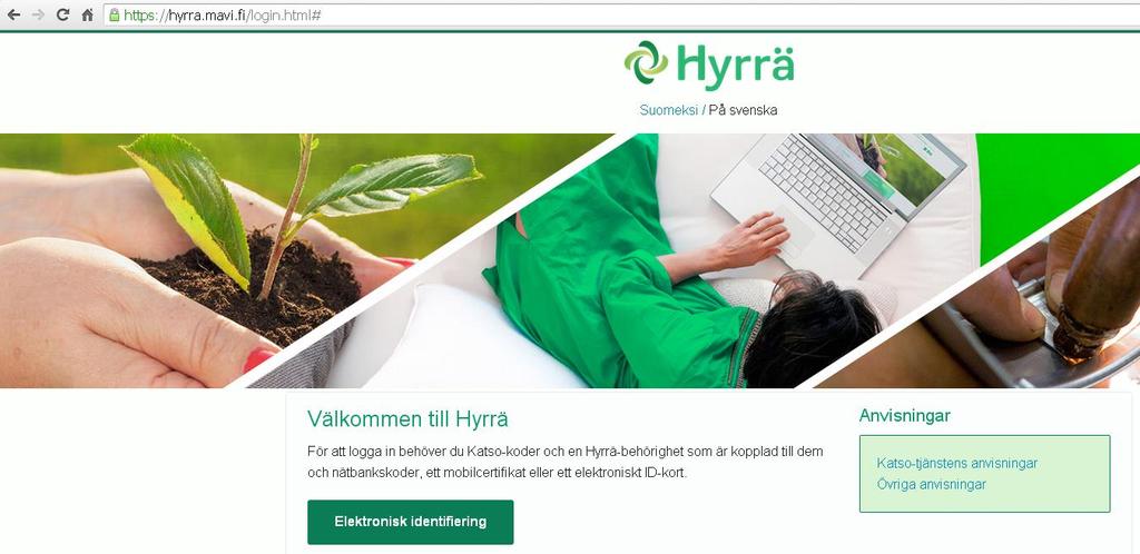 Ansökningsprocessen Hakuprosessi Elektronisk ansökan Elektroninen haku Hyrrä vägleder dig och ger dig råd när det gäller