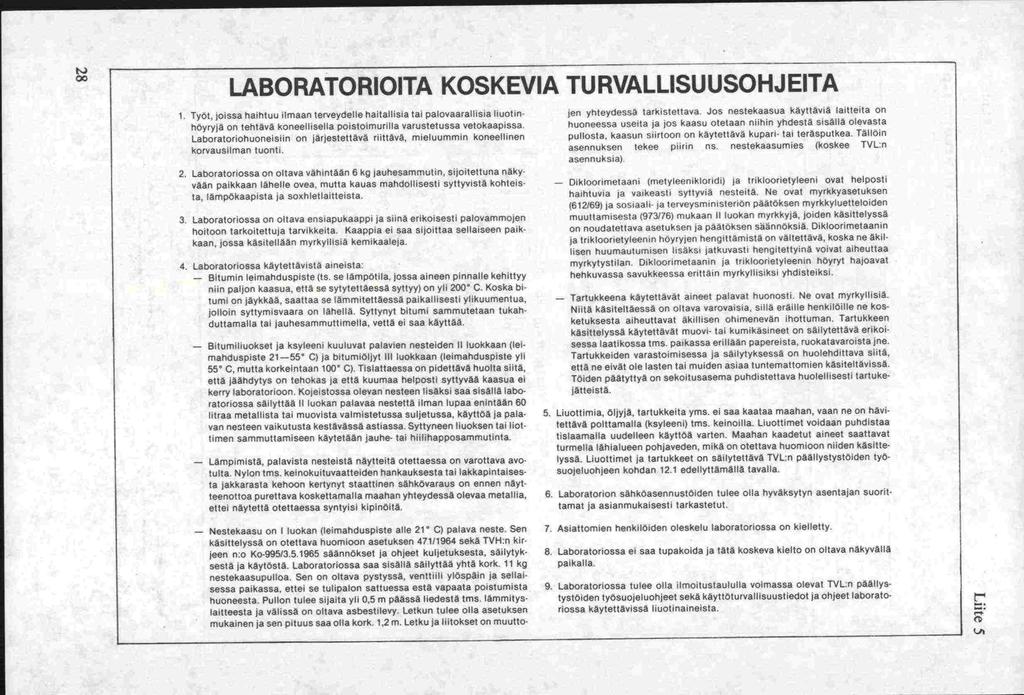 LABORATORIOITA KOSKEVIA TURVALLISUUSOHJEITA 1. Työt.