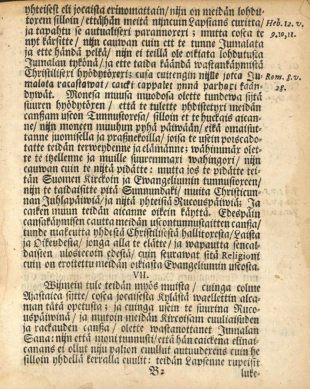 yhteisesi eli iocaista erinomattain/ntzn on meidän lohdutoxem silloin/ettälhän lneitä ntzncuinlapsians ja tapahtu st autualisexi parannoxexi; mutta cosca te nyt karsitte/.
