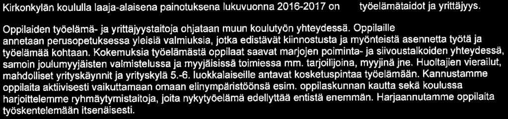 Oppilaista selvä enemmistö valitsi liikuntakurssin. Tuntikehyksen asettamissa rajoissa voimme tarjoita vain yhden valinnaisen aineen, liikuntakurssin. Kurssille osallistuvat kaikki 4.-6.