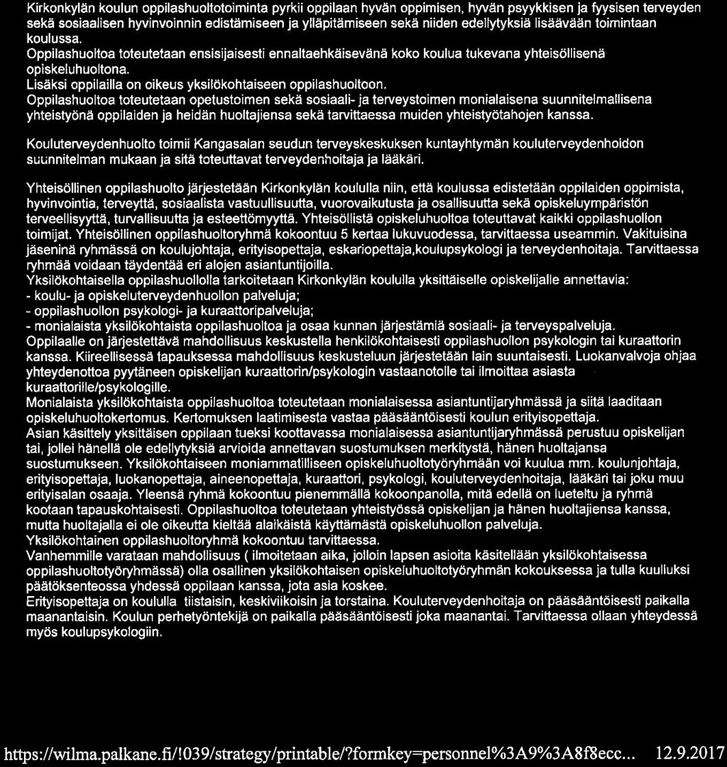 Syyskuussa luokkakohtaisia vanh em pai niiloja, tämän lisäksi voidaan järjestää tarvittaessa lukuvuoden aikana opetusryhmä(luokka)kohtaisia vanhempainiltoja.