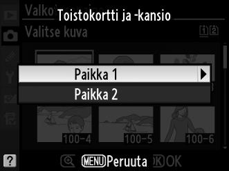 3 Valitse Valitse kuva. Korosta Valitse kuva ja paina 2. 4 Korosta lähdekuva. Korosta lähdekuva. Voit katsoa korostetun kuvan täyden ruudun kokoisena painamalla X-painiketta ja pitämällä sen pohjassa.