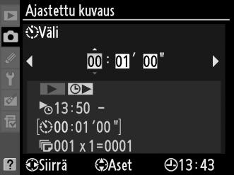 Ennen kuin valitset aloitusajan, valitse asetusvalikosta Aikavyöhyke ja päivämäärä ja varmista, että kameran kelloon on asetettu oikea kellonaika ja päivämäärä (0 237).