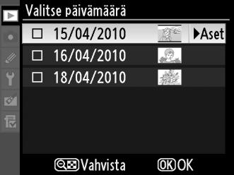 Selaa kuvia monivalitsimella tai katsele korostettua kuvaa täyden ruudun kokoisena painamalla X. Palaa päivämääräluetteloon painamalla W. 3 Valitse korostettu päivä.