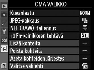 O Oma valikko/m Viimeisimmät asetukset Oma valikko on mukautettu valikko, josta pääset käyttämään nopeasti