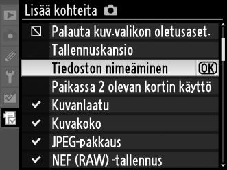 5 Lisää kohtia. Omassa valikossa näkyvissä kohdissa näkyy valintamerkki.