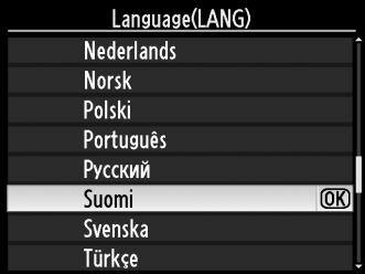 Perusasetukset Kielen valintaikkuna tulee esiin, kun kameraan kytketään ensimmäisen kerran virta.