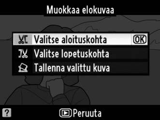 Muokkausvalikon saa näkyviin painamalla L - painiketta. L -painike 3 Valitse Tallenna valittu kuva. Korosta Tallenna valittu kuva ja paina J.